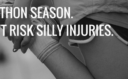 It’s Marathon season – Don’t risk any silly injuries